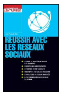 Réussir avec les réseaux sociaux